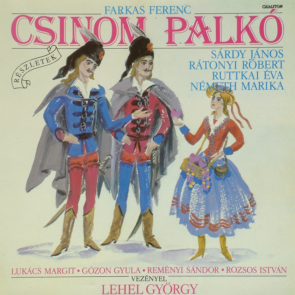 Обложка альбома «CSinom Palkó - részletek» — János Sárdy, Róbert Rátonyi, Éva Ruttkai & Marika Németh
