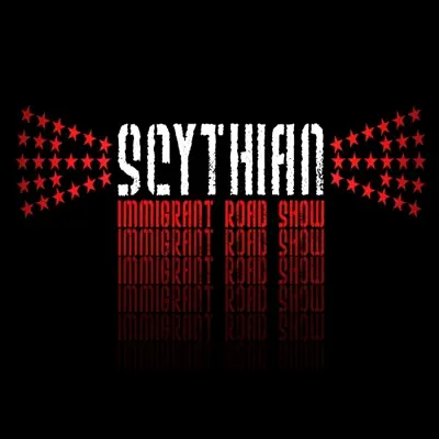 Listen to Immigrant Road Show by Scythian