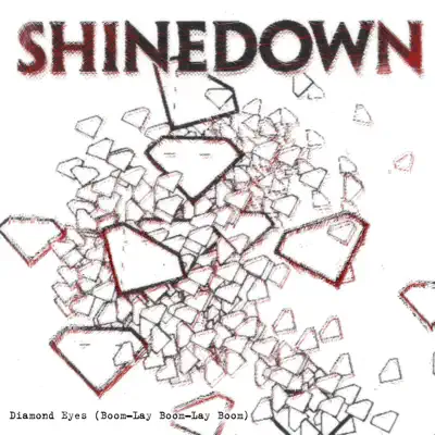 Diamond Eyes (Boom-Lay Boom-Lay Boom) - Deluxe Single - Shinedown