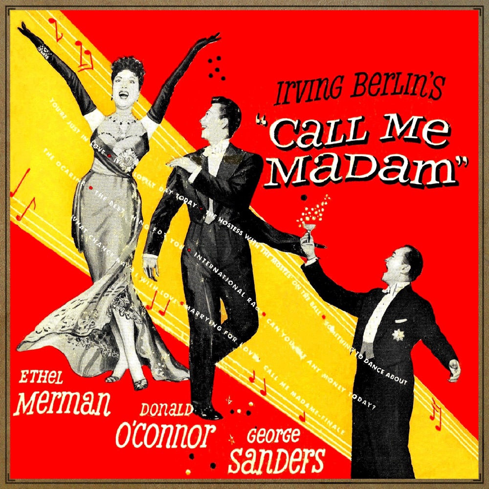 Обложка альбома «Call Me Madam» — Ethel Merman, Donald O'Connor & George Sanders