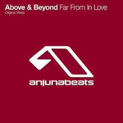 Far from In Love - EP - Above & Beyond