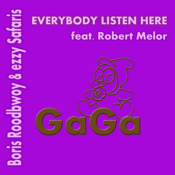 Everybody Listen Here (feat. Robert Melor) - EP
