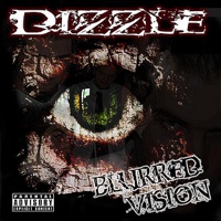 Blurred Vision - Dizzle