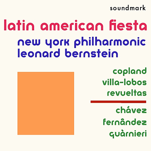 Обложка альбома «Latin American Fiesta - Copland, Villa-Lobos, Revueltas, Chávez, Fernândez, Guàrnieri» — New York Philharmonic & Leonard Bernstein