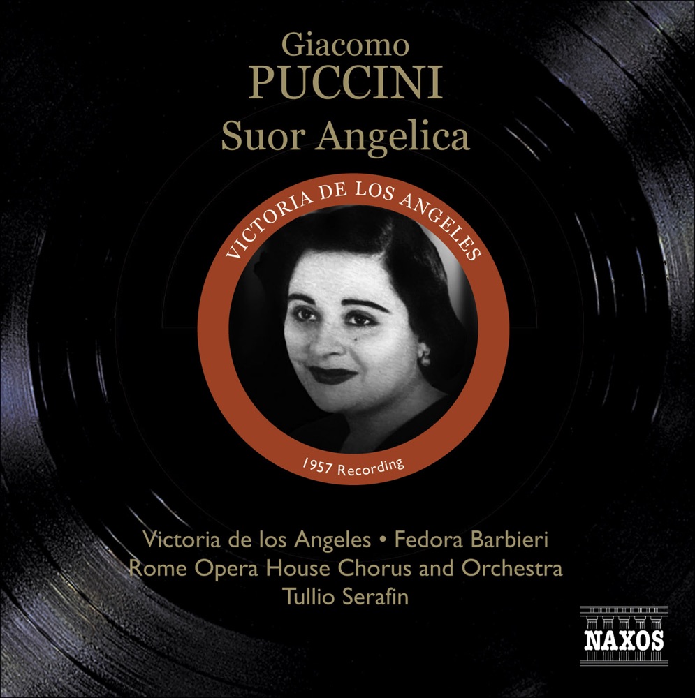 Обложка альбома «Puccini, G.: Suor Angelica (Los Angeles, Barbieri, Rome Opera, Serafin) (1957)» — Fedora Barbieri, Maria Huder, Victoria de los Ángeles, Coro del Teatro dell'Opera di Roma, Tullio Serafin, Orchestra of the Rome Opera House, Santa Chissari, Sylvia Bertona, Mina Doro, Corinna Vozza, Lidia Marimpietri, Anna Marcangeli & Teresa Cantarini