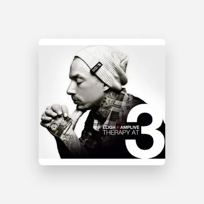 Listen to Eligh & Amp Live, watch music videos, read bio, see tour dates & more!