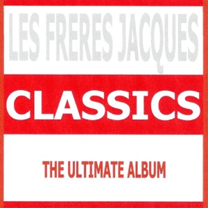 Classics : Les Frères Jacques