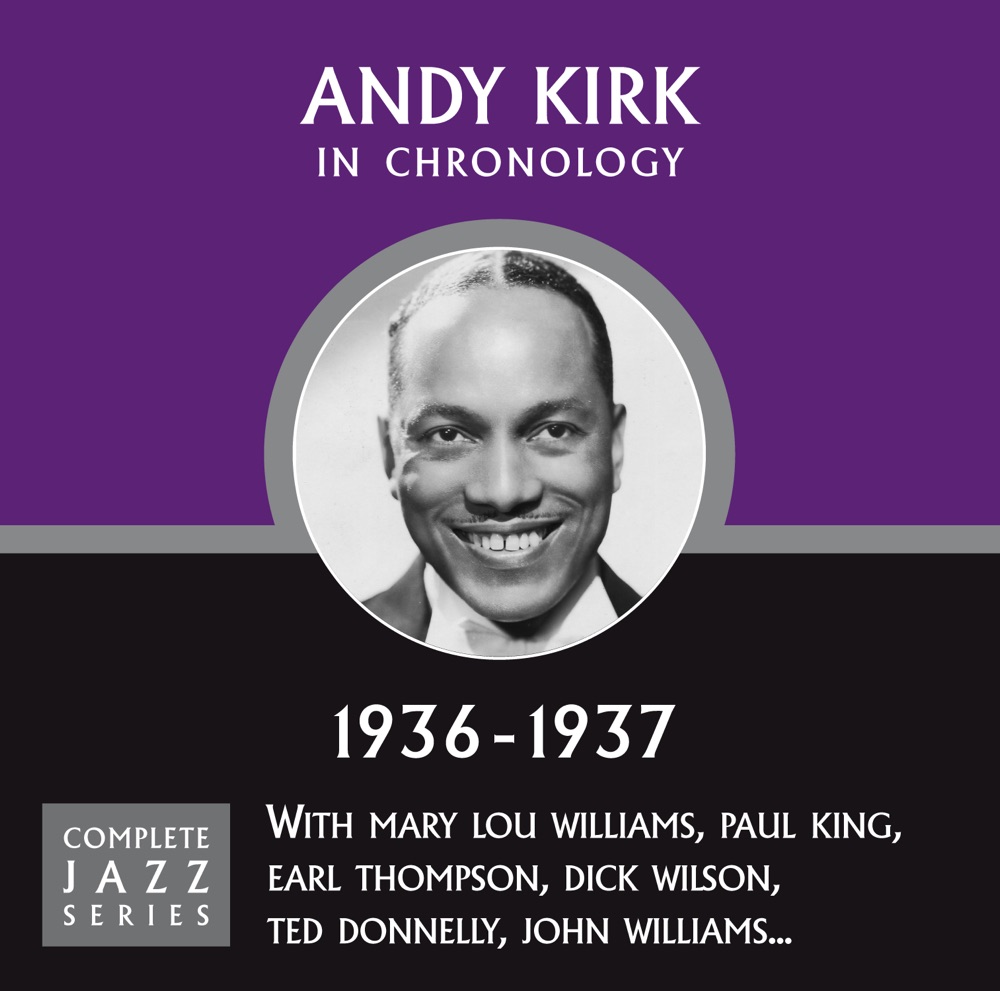 Обложка альбома «Complete Jazz Series 1936 - 1937» — Andy Kirk