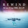 REWIND feat.CIMBA , DJ LAW - Single