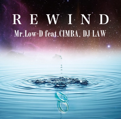 REWIND feat.CIMBA , DJ LAW - Single