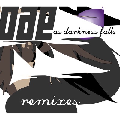 As Darkness Falls (The OAE Mixes)
