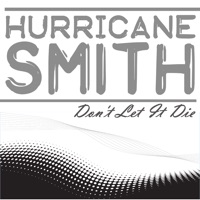 Hurricane Smith - Don't Let It Die