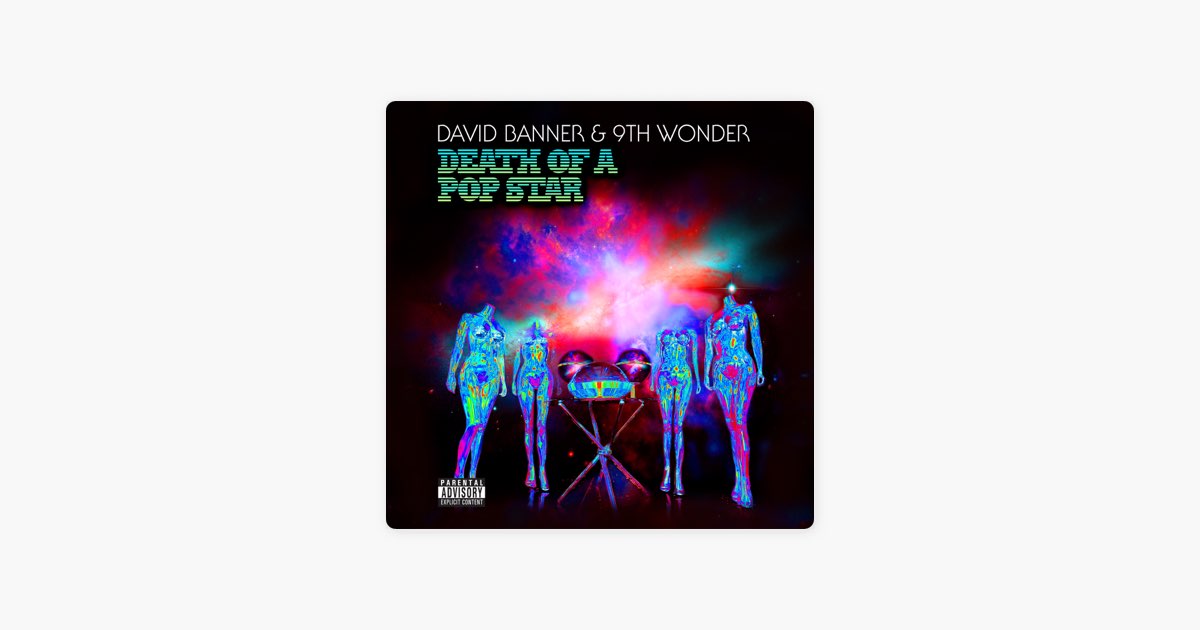 Death of a Pop Star - Album by David Banner & 9th Wonder - Apple Music