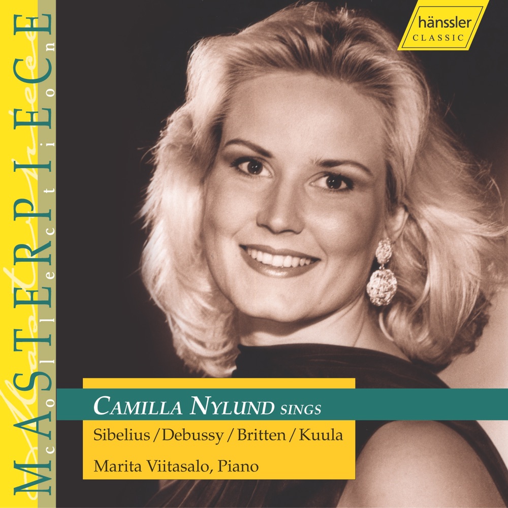 Обложка альбома «Nylund Sings Sibelius - Debussy - Britten - Kuula» — Camilla Nylund, Marita Viitasalo, Christopher Maltmann & Julius Drake
