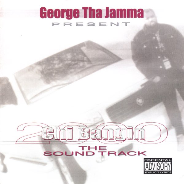 Chi Bangin 2000 - Album by George Tha Jamma - Apple Music