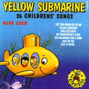 Yellow Submarine - 26 Childrens' Songs - Neva Eder