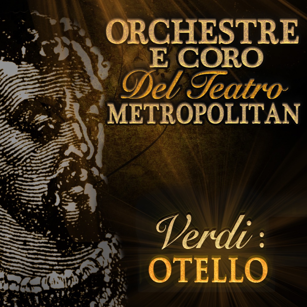 Обложка альбома «Verdi: Otello» — Orchestre e Coro del Teatro Metropolitan & Ettore Panizza
