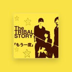 The TRIBAL STORY