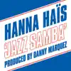 Hanna Haïs - Jazz Samba (Ian Carey Remix)