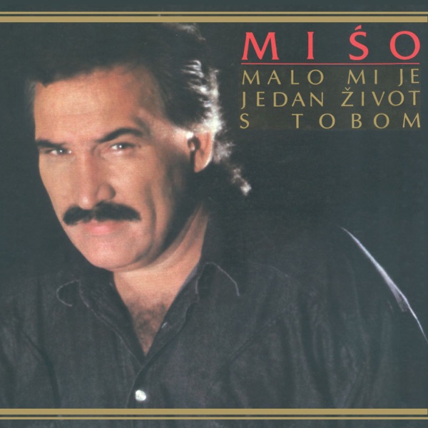Malo Mi Je Jedan Život S Tobom artwork