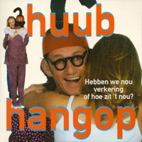 Hebben We Nou Verkering of Hoe Zit 't Nou? - Huub Hangop