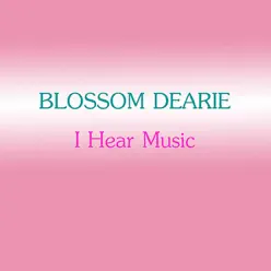 I Hear Music - Blossom Dearie