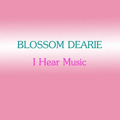 I Hear Music - Blossom Dearie