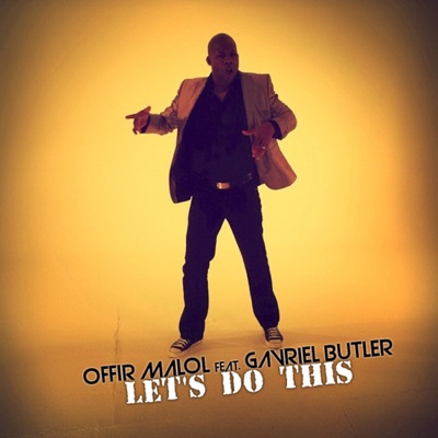Let's Do This (feat. Gavriel Butler) - Single