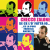 Se ce l'ò fatta io - Checco Zalone