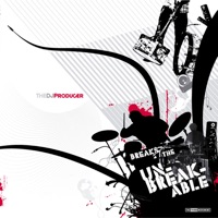 Breaks the Unbreakable - EP - The DJ Producer