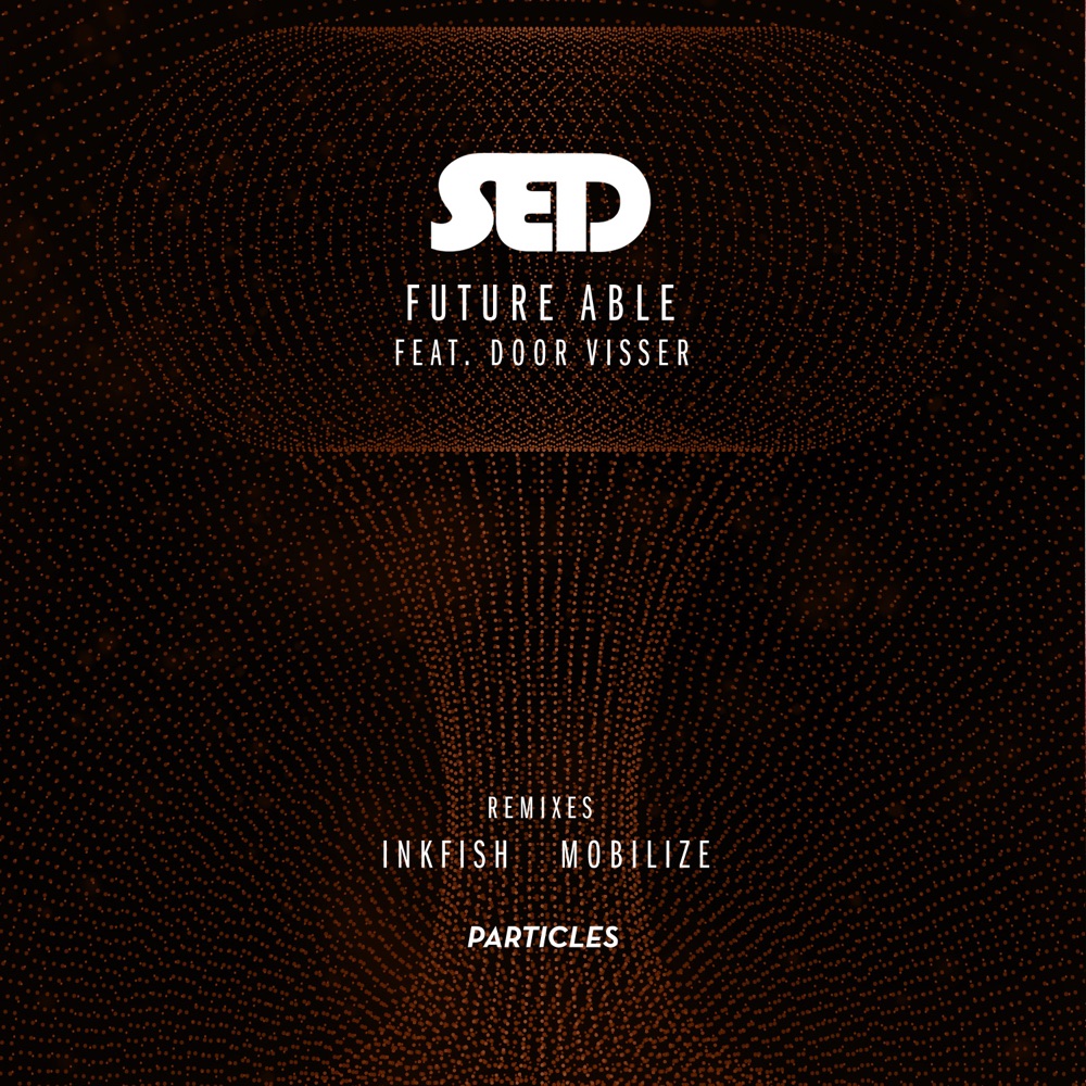 Обложка альбома «Future Able (feat. Door Visser) [Remixed] - Single» — Sed Project