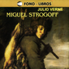 Miguel Strogoff [Michael Strogoff] - Julio Verne