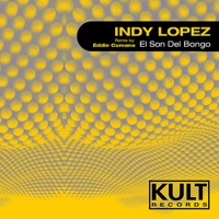 Kult Records Presents: El Son Del Bongo - Indy Lopez