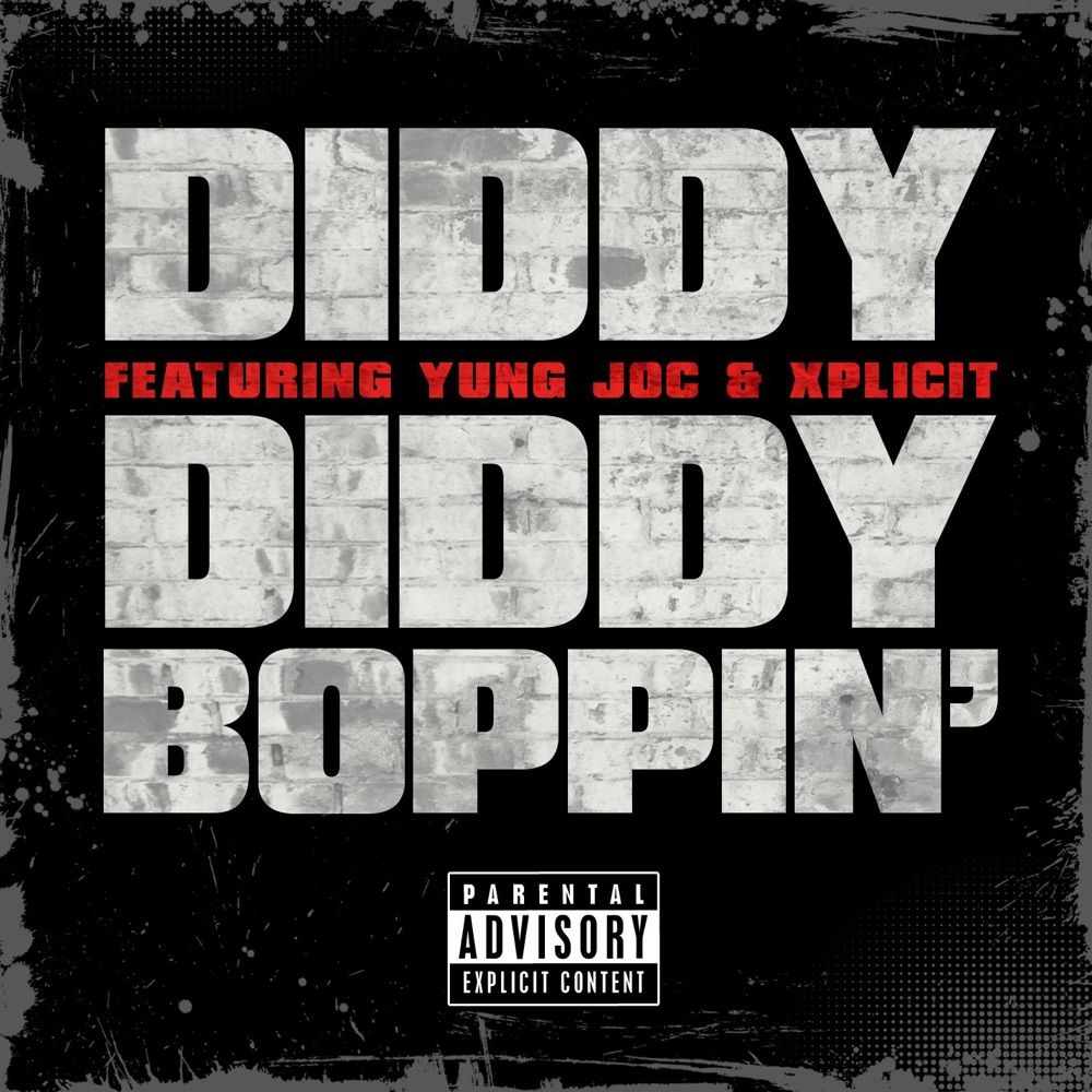 Обложка альбома «Diddy Boppin' (feat. Yung Joc & Xplicit) - Single» — Diddy feat. Yung Joc