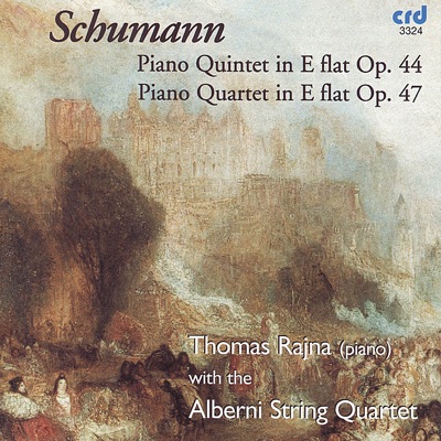 Schumann: Piano Quintet, Op. 44 and Piano Quartet, Op. 47