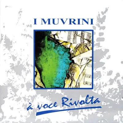 Listen to A voce rivolta by I Muvrini