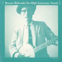 In the Pines — Roscoe Holcomb
