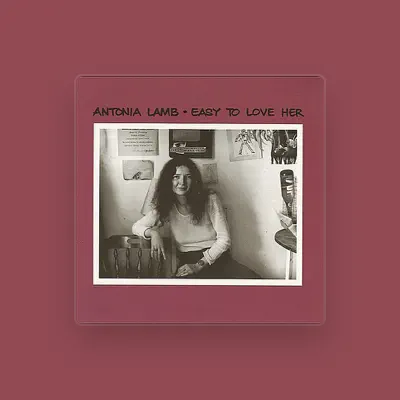 Listen to Antonia Lamb, watch music videos, read bio, see tour dates & more!