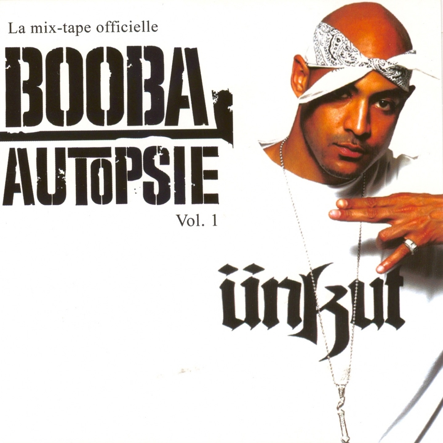 Autopsie, Vol. 1 : Ünkut (La mix-tape officielle)