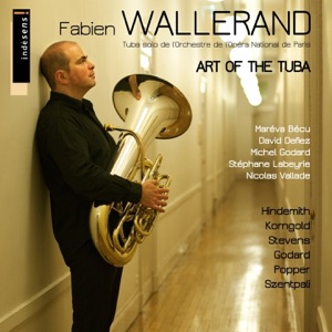 The Art of the Tuba: Fabien Wallerand