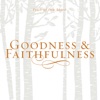 Fruit of the Spirit Goodness & Faithfulness