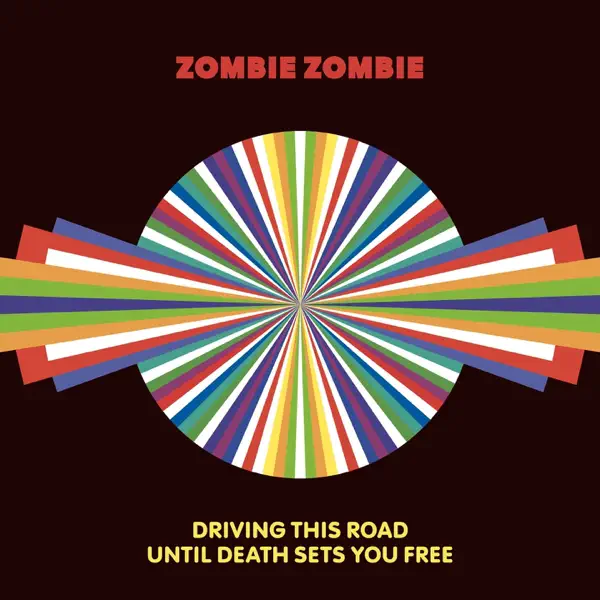 Driving This Road Until Death Sets You Free — Zombie Zombie