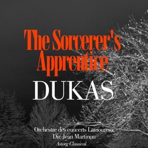 Dukas: The Sorcerer's Apprentice - EP