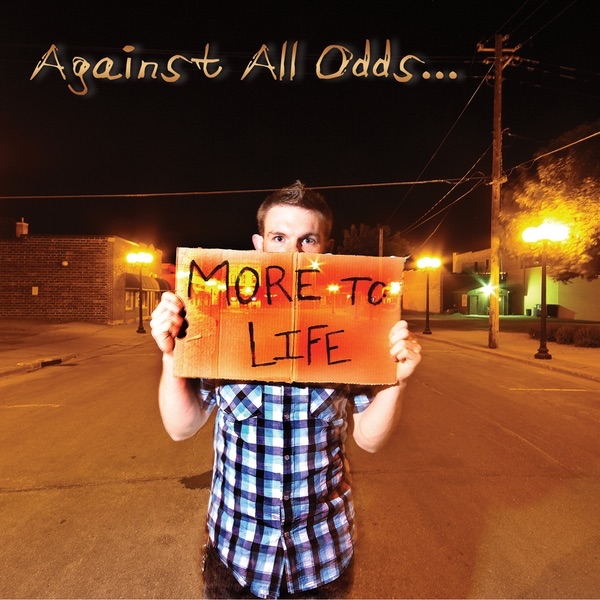 Обложка альбома «More To Life» — Against All Odds