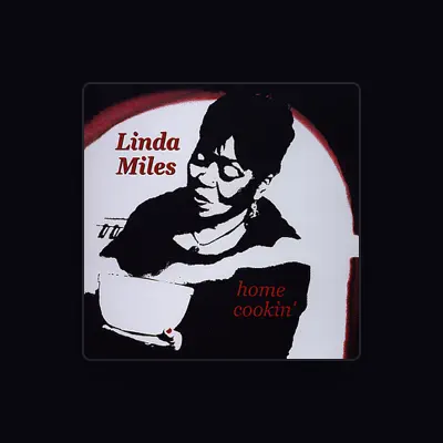 Listen to Linda Miles, watch music videos, read bio, see tour dates & more!