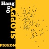 Hang On Sloppy