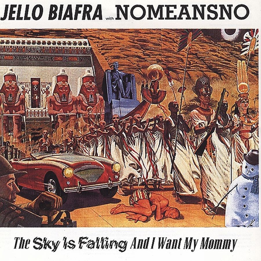 The Sky Is Falling, and I Want My Mommy (with NoMeansNo) cover