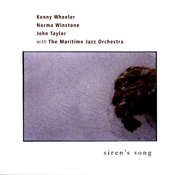 Обложка альбома «Siren's Song (With The Maritime Jazz Orchestra)» — John Taylor, Kenny Wheeler & Norma Winstone