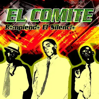 Listen to Rompiendo el Silencio by El Comite