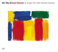 Ahi Vita - Michael Riessler & Singer Pur